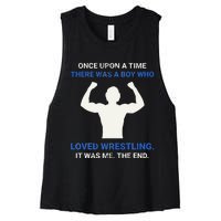 Once Upon A Time There Was A  Who Loved Wrestling  Women's Racerback Cropped Tank