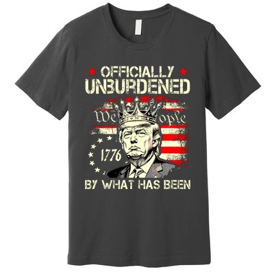 Officially Unburdened By What Has Been Trump Victory Premium T-Shirt