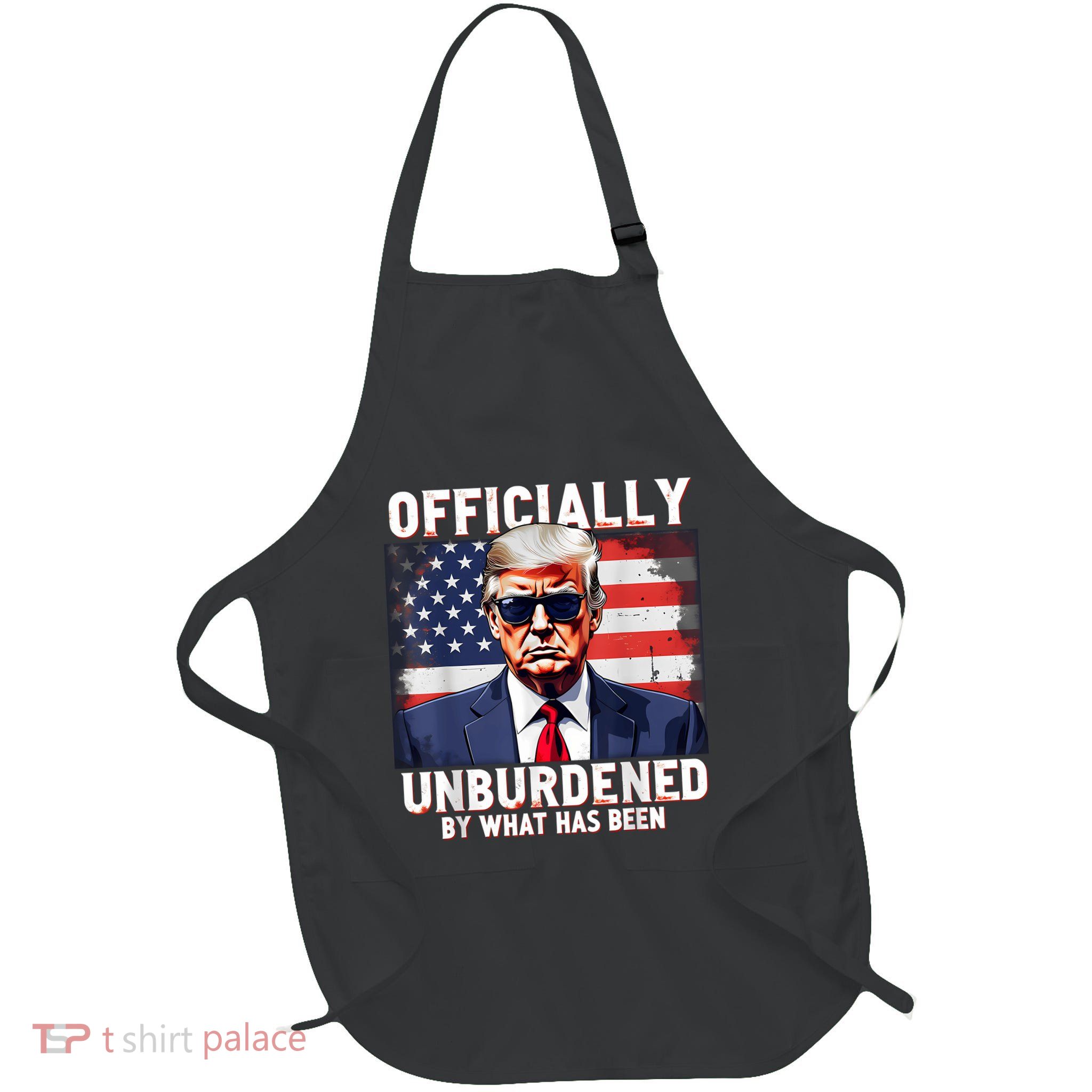 Officially Unburdened By What Has Been Trump Victory Full-Length Apron With Pockets