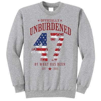 Officially Unburdened By What Has Been Trump Victory Sweatshirt