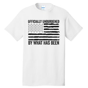 Officially Unburdened By What Has Been American Flag Tall T-Shirt