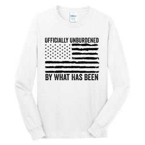 Officially Unburdened By What Has Been American Flag Tall Long Sleeve T-Shirt