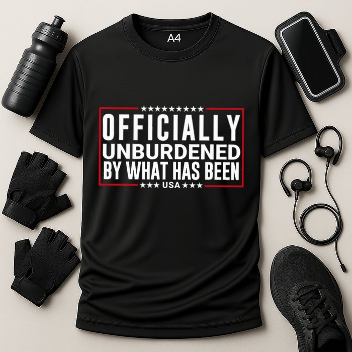 Officially Unburdened By What Has Been Trump Won Funny Meme Performance Shirt