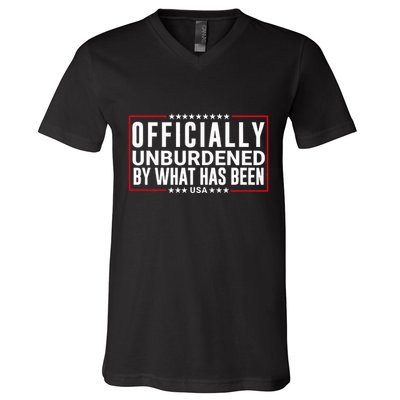 Officially Unburdened By What Has Been Trump Won Funny Meme V-Neck T-Shirt