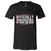 Officially Unburdened By What Has Been Trump Won Funny Meme V-Neck T-Shirt