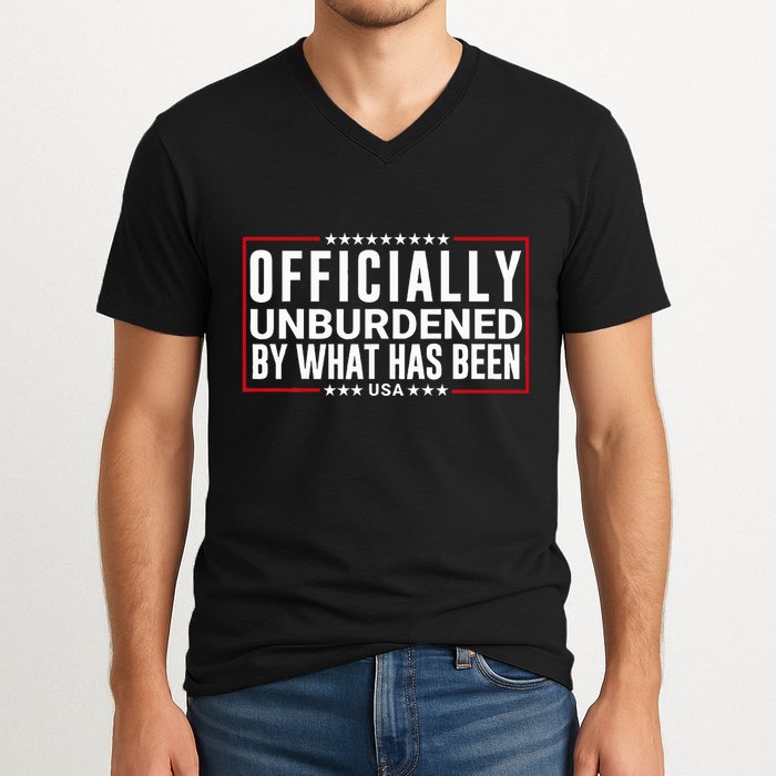 Officially Unburdened By What Has Been Trump Won Funny Meme V-Neck T-Shirt
