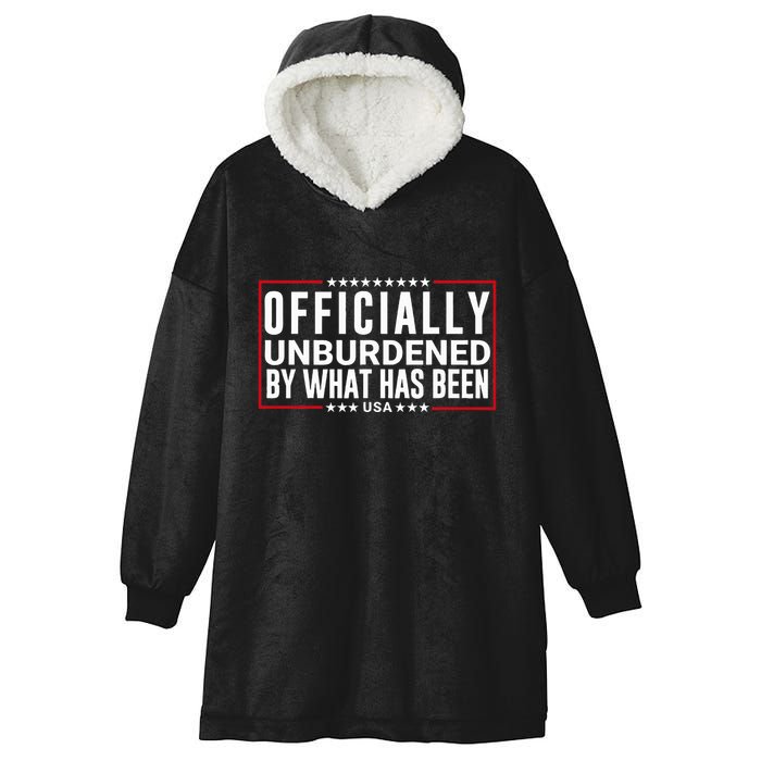 Officially Unburdened By What Has Been Trump Won Funny Meme Hooded Wearable Blanket