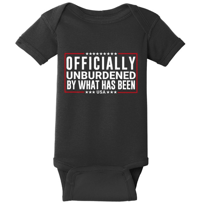 Officially Unburdened By What Has Been Trump Won Funny Meme Baby Bodysuit