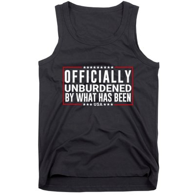 Officially Unburdened By What Has Been Trump Won Funny Meme Tank Top