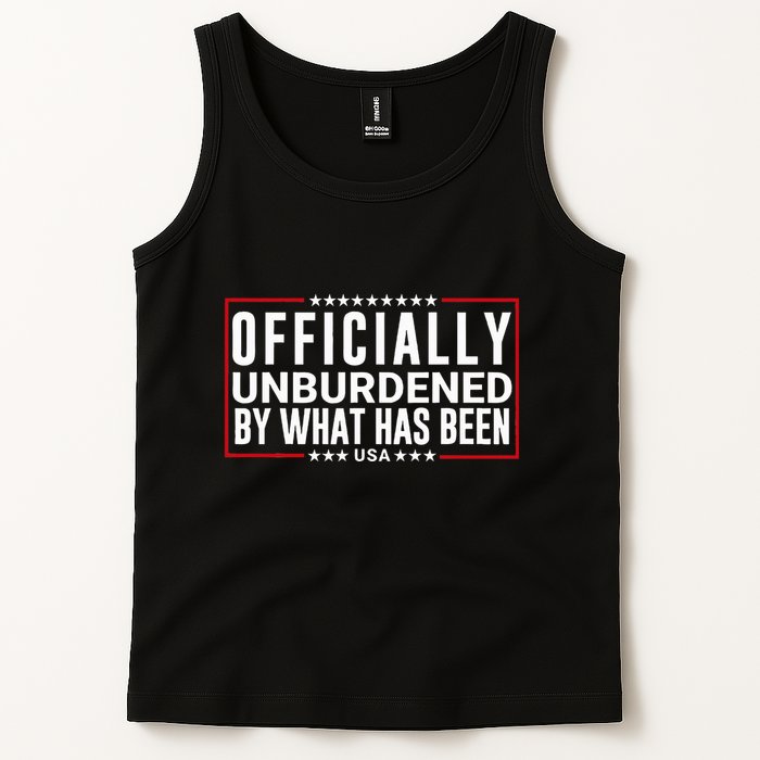 Officially Unburdened By What Has Been Trump Won Funny Meme Tank Top