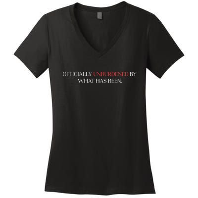 Officially Unburdened By What Has Been Trump Victory 2024 Trump Won Women's V-Neck T-Shirt