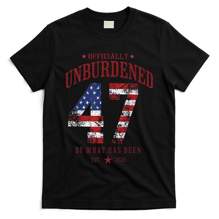 Officially Unburdened By What Has Been Trump Victory Gift T-Shirt