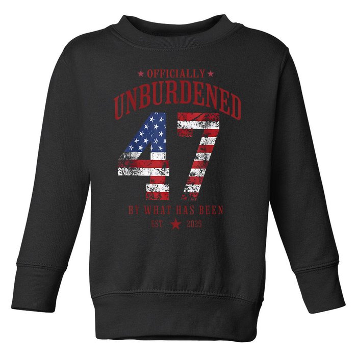 Officially Unburdened By What Has Been Trump Victory Toddler Sweatshirt