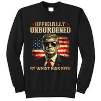 Officially Unburdened By What Has Been Trump Victory Sweatshirt