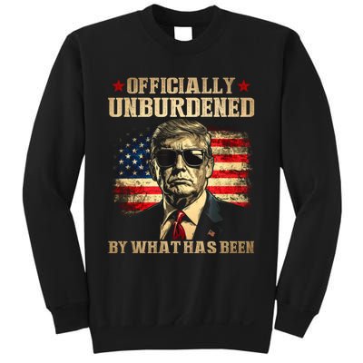 Officially Unburdened By What Has Been Trump Victory Sweatshirt