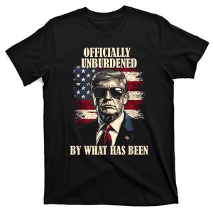 Officially Unburdened By What Has Been Trump Victory T-Shirt