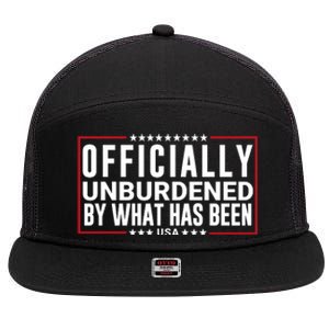 Officially Unburdened By What Has Been Trump Won Funny Saying Donald Trump Won 7 Panel Mesh Trucker Snapback Hat