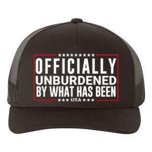 Officially Unburdened By What Has Been Trump Won Funny Saying Donald Trump Won Yupoong Adult 5-Panel Trucker Hat