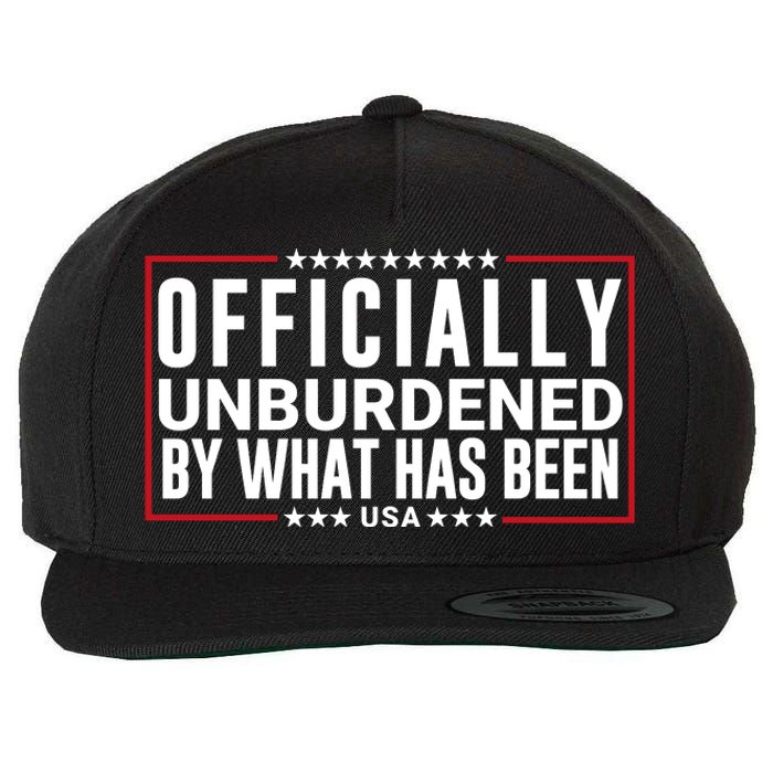 Officially Unburdened By What Has Been Trump Won Funny Saying Donald Trump Won Wool Snapback Cap