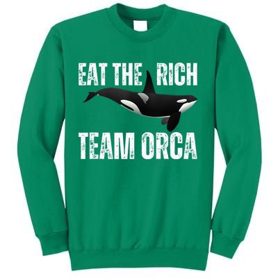 Orca Uprising Eat The Rich Team Orca Sweatshirt