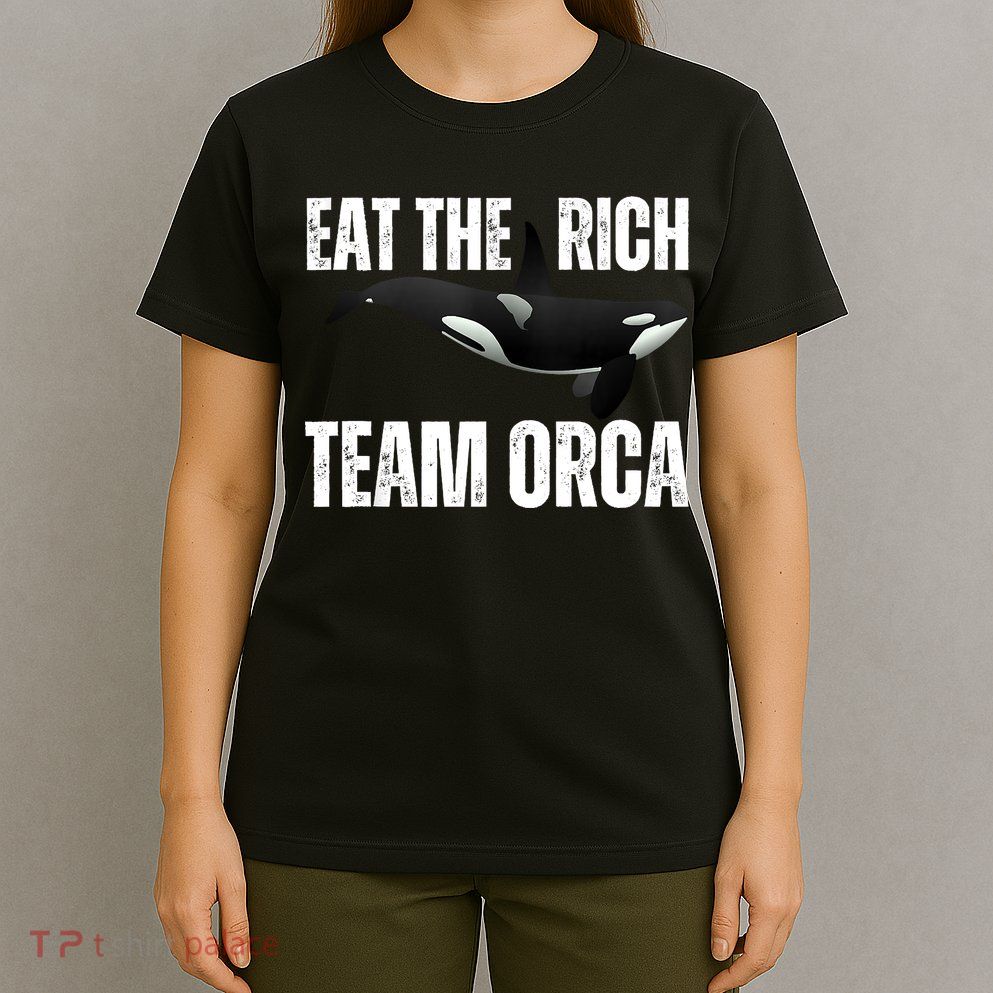 Orca Uprising Eat The Rich Team Orca T-Shirt