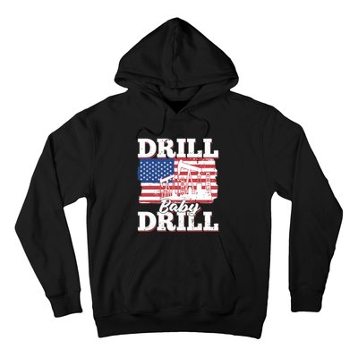 Oilfield Us Flag Drilling Oil Fracking - Drill Baby Drill Hoodie