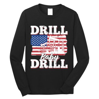 Oilfield Us Flag Drilling Oil Fracking - Drill Baby Drill Long Sleeve Shirt