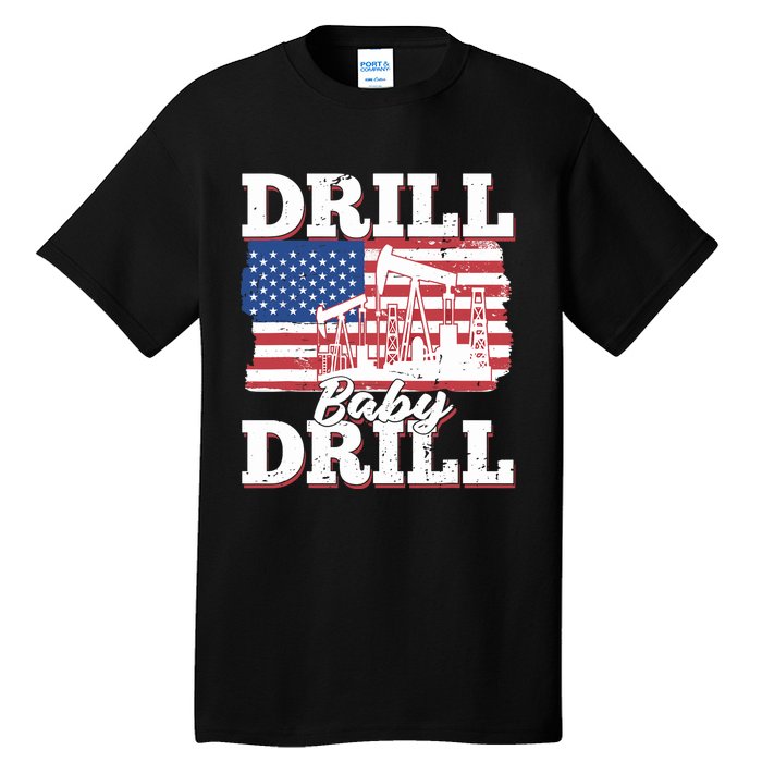 Oilfield Us Flag Drilling Oil Fracking - Drill Baby Drill Tall T-Shirt