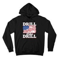 Oilfield Us Flag Drilling Oil Fracking - Drill Baby Drill Tall Hoodie