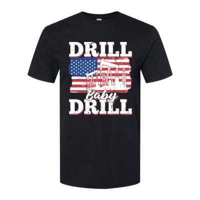 Oilfield Us Flag Drilling Oil Fracking - Drill Baby Drill Softstyle CVC T-Shirt