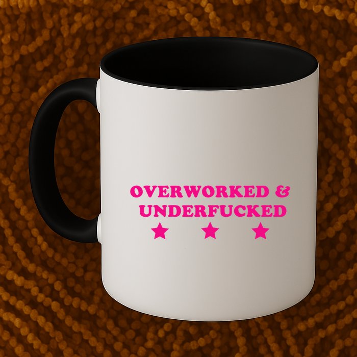 Overworked & Under Funny Meme Mug