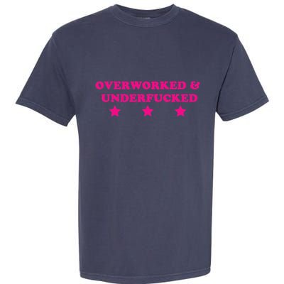 Overworked & Under Funny Meme Garment-Dyed Heavyweight T-Shirt