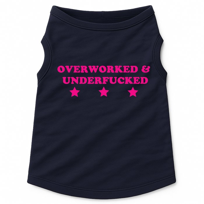 Overworked & Under Funny Meme Doggie Tank