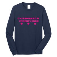 Overworked & Under Funny Meme Long Sleeve Shirt