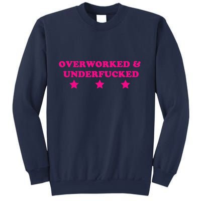 Overworked & Under Funny Meme Sweatshirt