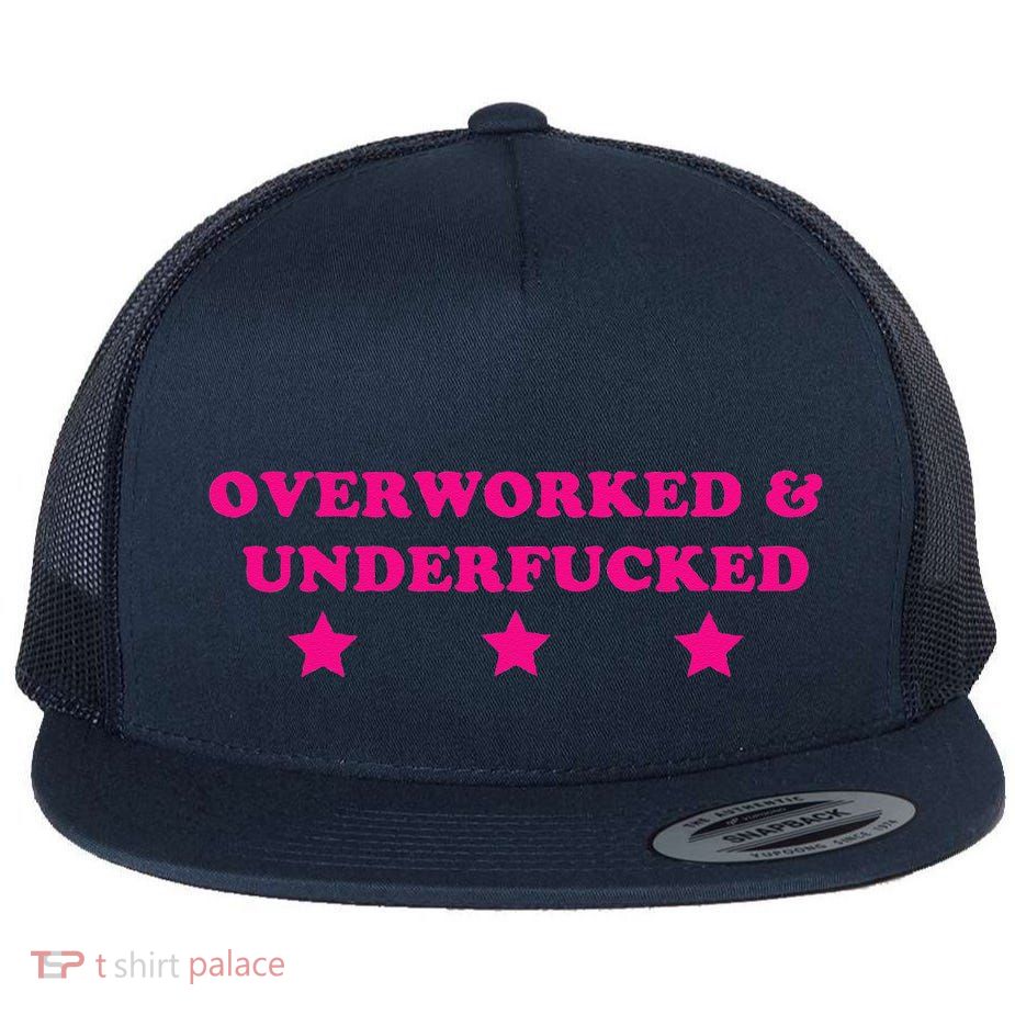 Overworked & Under Funny Meme Flatbill Hat