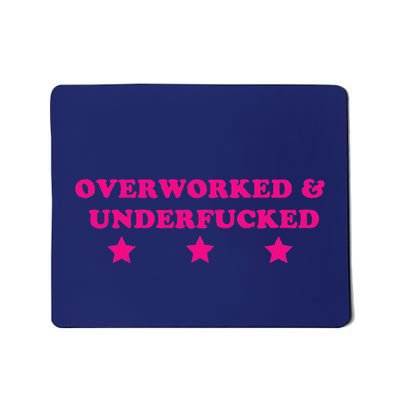 Overworked & Under Funny Meme Mousepad