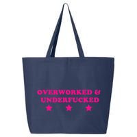 Overworked & Under Funny Meme 25L Jumbo Tote