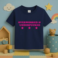 Overworked & Under Funny Meme Toddler T-Shirt