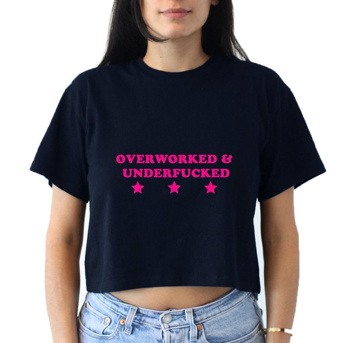 Overworked & Under Funny Meme Crop Top