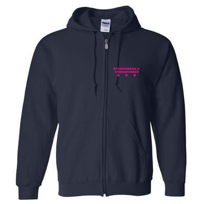 Overworked & Under Funny Meme Full Zip Hoodie