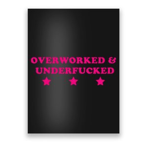 Overworked & Underfucked Poster