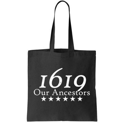 Our Ancestors 1619 Heritage Tote Bag