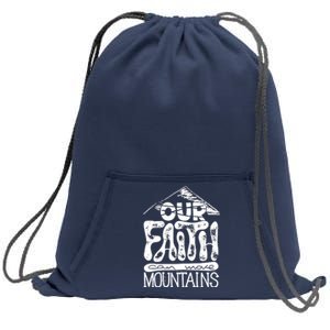 Our Faith Can Move Mountains  Sweatshirt Cinch Pack Bag