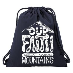 Our Faith Can Move Mountains  Drawstring Bag