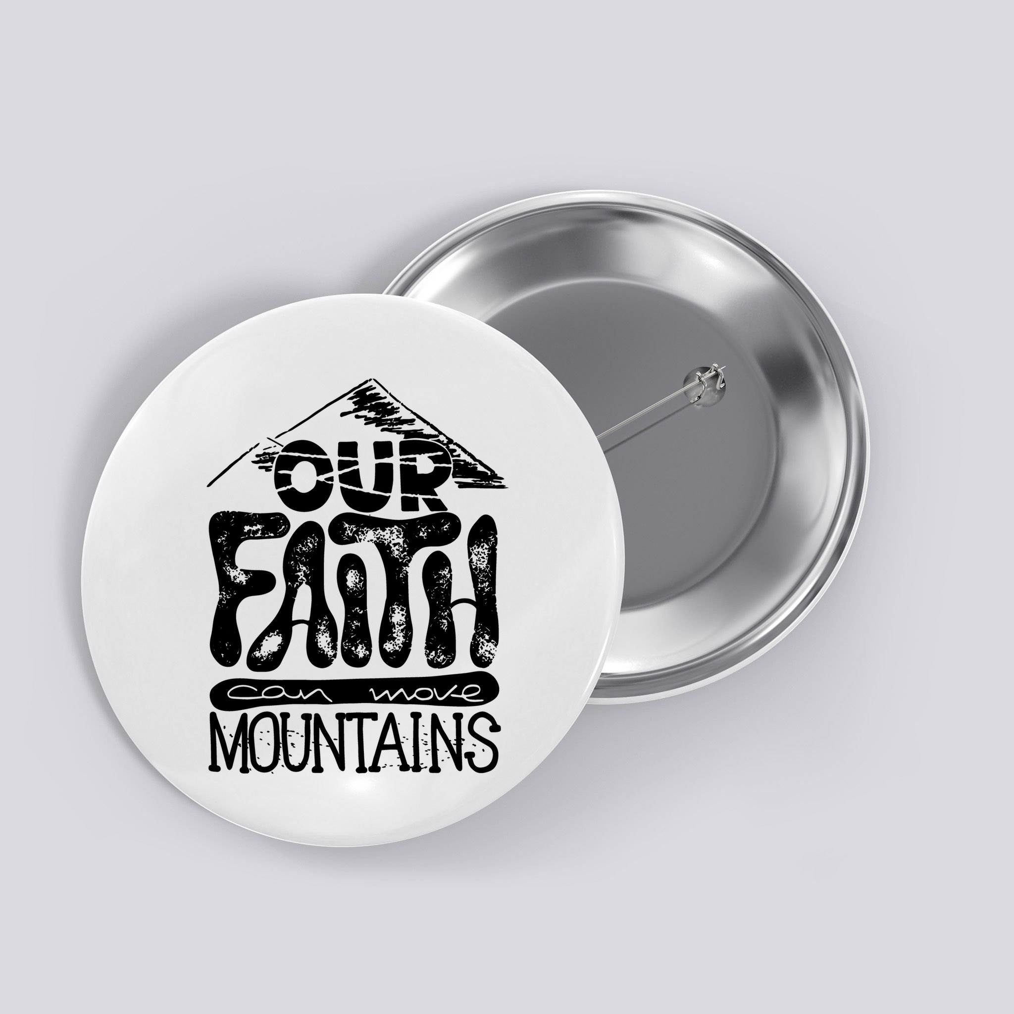 Our Faith Can Move Mountains  Button