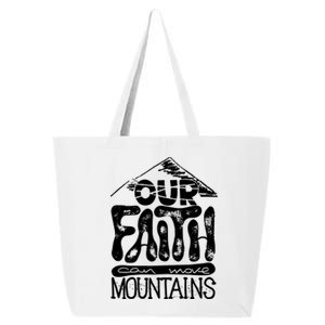 Our Faith Can Move Mountains  25L Jumbo Tote