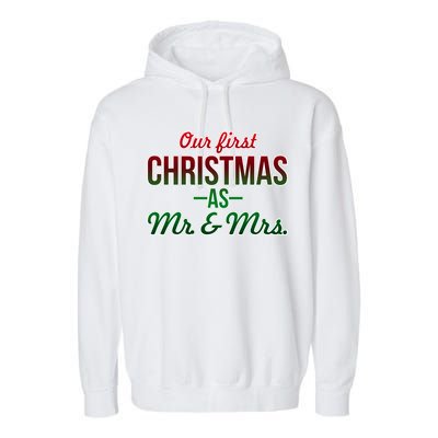 Our First Christmas As Mr. & Mrs. Garment-Dyed Fleece Hoodie