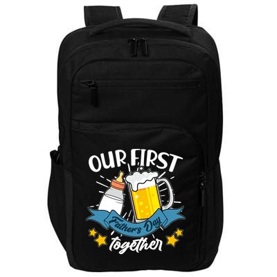 Our First Father's Day Together Baby Bottle Beer Mug Impact Tech Backpack