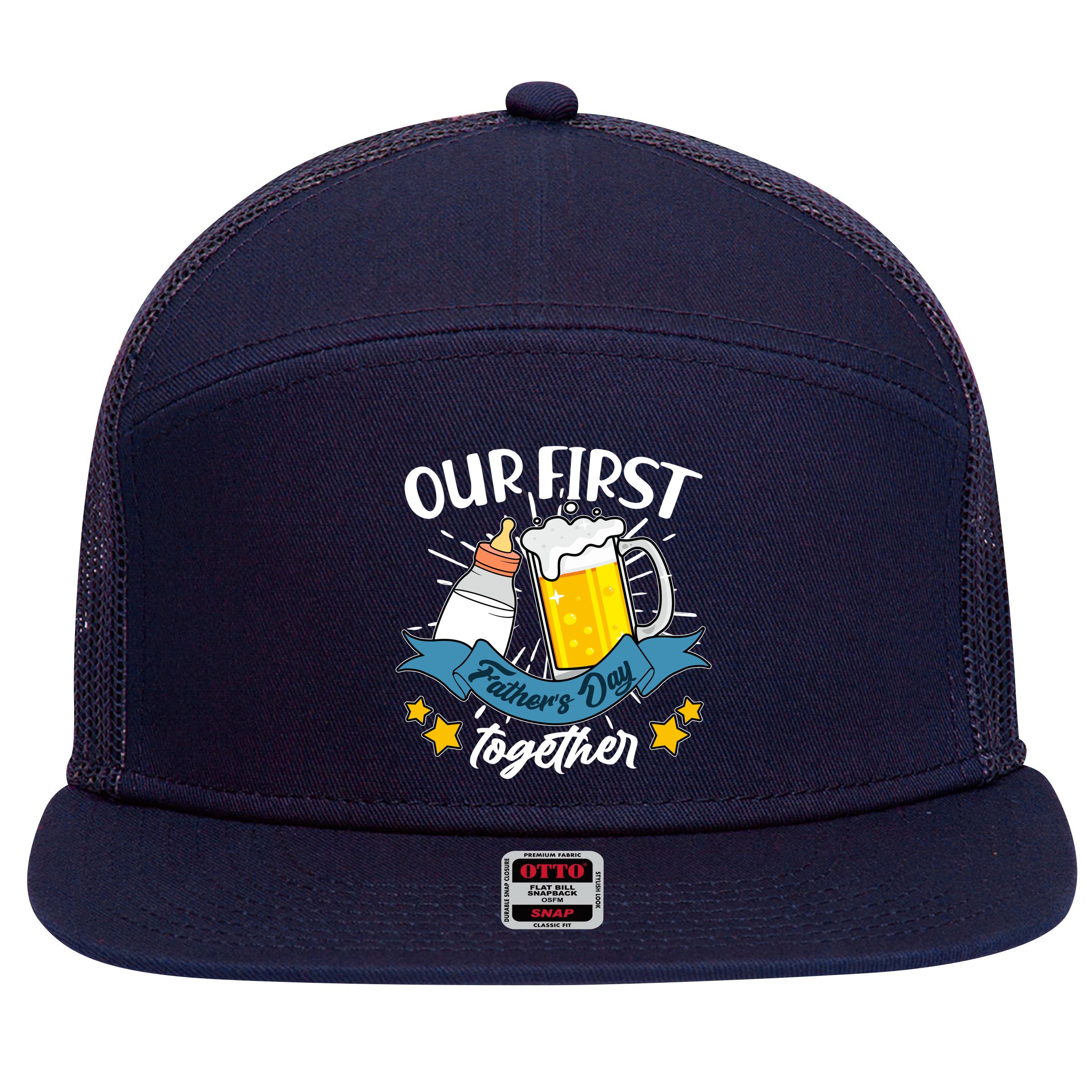 Our First Father's Day Together Baby Bottle Beer Mug 7 Panel Mesh Trucker Snapback Hat